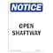 Signmission OSHA Notice, 7" Height, Open Shaftway Sign, 7" X 5", Portrait OS-NS-D-57-V-17015 - alternate 1